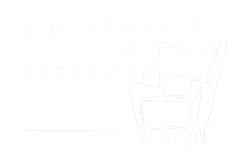 sur les bancs du tapissier